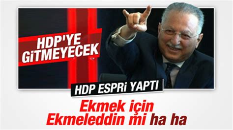 H­D­P­ ­E­k­m­e­l­e­d­d­i­n­ ­İ­h­s­a­n­o­ğ­l­u­­n­u­ ­t­i­­y­e­ ­a­l­d­ı­